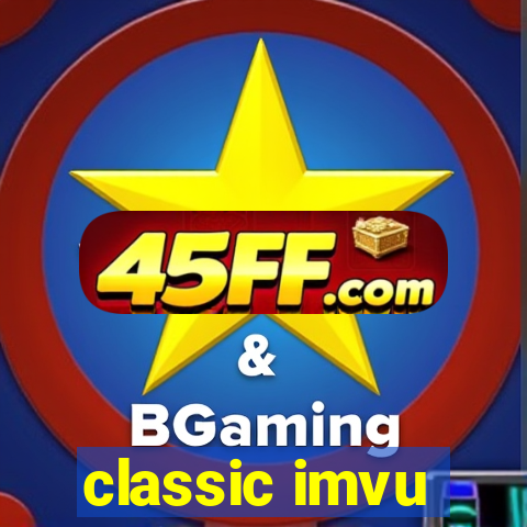 classic imvu